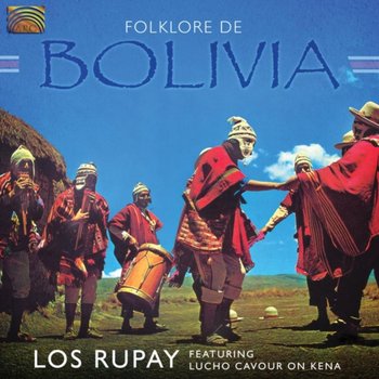 Folklore de Bolivia - Los Rupay