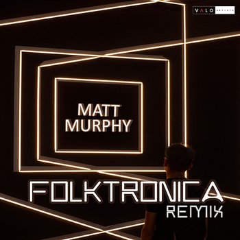 Folktronica Remix - Matt Murphy