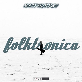 Folktronica - Matt Murphy