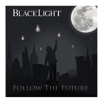 Follow The Future - Blacklight