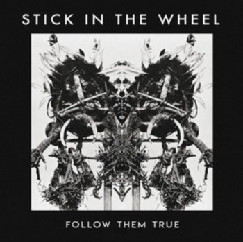 Follow Them True - Stick in the Wheel