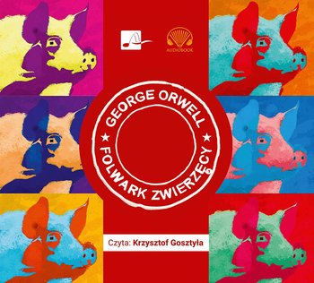 Folwark zwierzęcy - audiobook - Orwell George