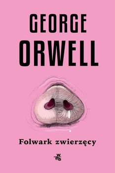 Folwark zwierzęcy - ebook epub - Orwell George