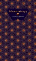 Folwark zwierzęcy. Edycja kolekcjonerska Orwell George