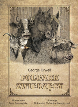 Folwark zwierzęcy  - Orwell George