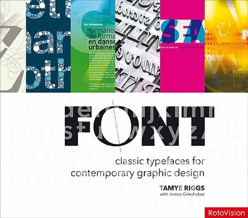 Font: Classic Typefaces for Contemporary Graphic Design - Opracowanie ...