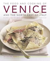 Food and Cooking of Venice and the North East of Italy Harris Valentina