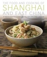 Food & Cooking of Shanghai & East China Tan Terry