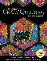 Foolproof Crazy Quilting Clouston Jennifer