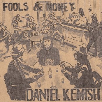 Fools & Money - Daniel Kemish