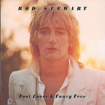 Foot Loose & Fancy Free - Stewart Rod