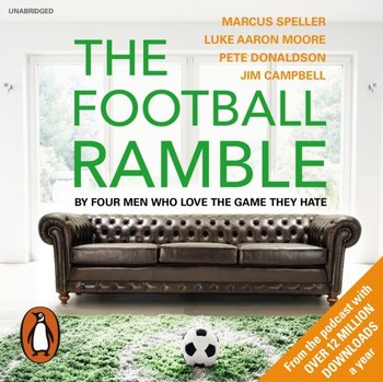 Football Ramble - Campbell Jim, Donaldson Pete, Moore Luke, Speller Marcus