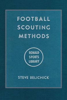 Football Scouting Methods - Belichick Steve