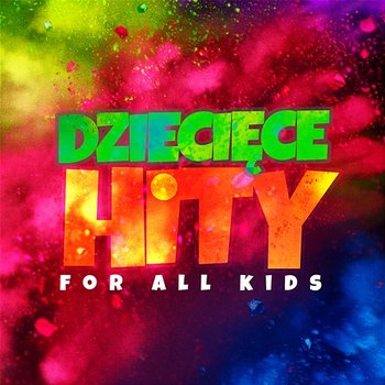 For All Kids - Dziecięce Hity
