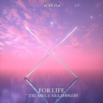 For Life Kygo, Zak Abel feat. Nile Rodgers