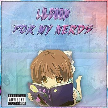 For My Nerds - Lil Boom