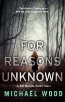For Reasons Unknown Wood Michael