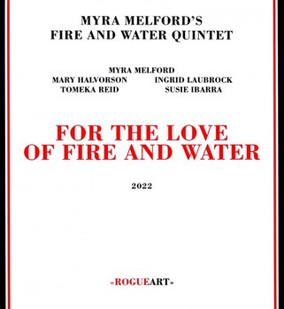 For the Love of Fire and Water - Various Artists
