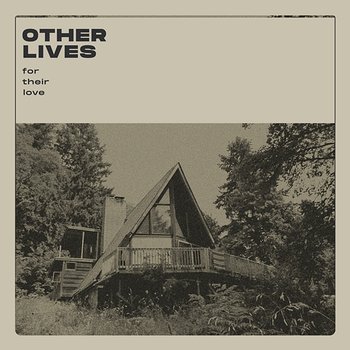 For Their Love - Other Lives