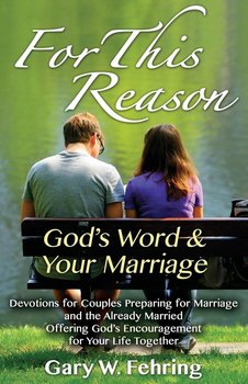 For This Reason - Fehring Gary W.
