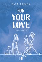 For Your Love - ebook EPUB