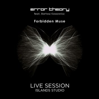 Forbidden Muse - Error Theory feat. Bartosz Kossowicz