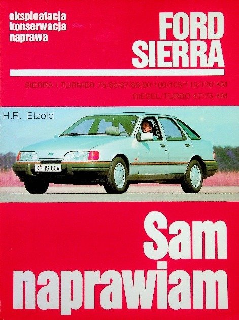 Ford Sierra Sam naprawiam - Opracowanie zbiorowe | Książka w Empik
