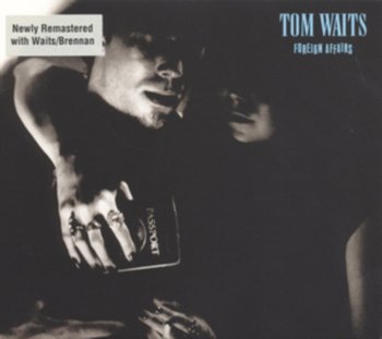 Foreign Affairs, płyta winylowa - Waits Tom