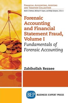 Forensic Accounting and Financial Statement Fraud, Volume I - Rezaee Zabihollah