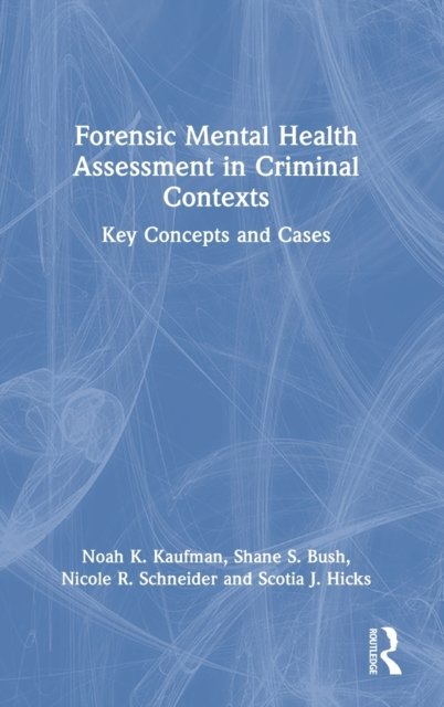 Forensic Mental Health Assessment In Criminal Contexts Key Concepts 