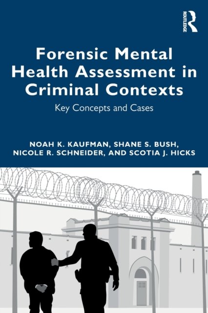 Forensic Mental Health Assessment In Criminal Contexts: Key Concepts ...