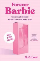 Forever Barbie M.G. Lord