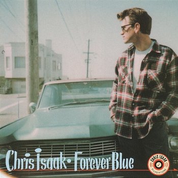 Forever Blue - Chris Isaak