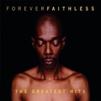Forever Faithless Faithless