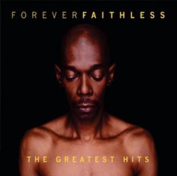 Forever Faithless - Faithless