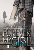 Forever my girl - McLaughlin Heidi