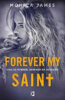 Forever my Saint. All the pretty things. Tom 3 - ebook epub