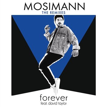 Forever - Mosimann feat. David Taylor
