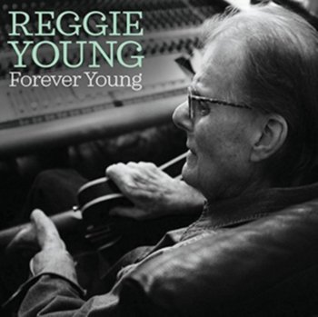Forever Young - Young Reggie