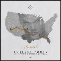 Forever Yours Kygo, Avicii, Sandro Cavazza