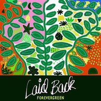 Forevergreen Laid Back
