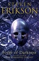 Forge of Darkness Erikson Steven