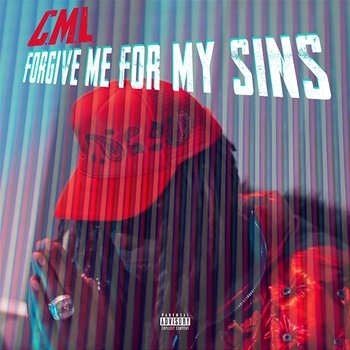 Forgive Me For My Sins - C.M.L.