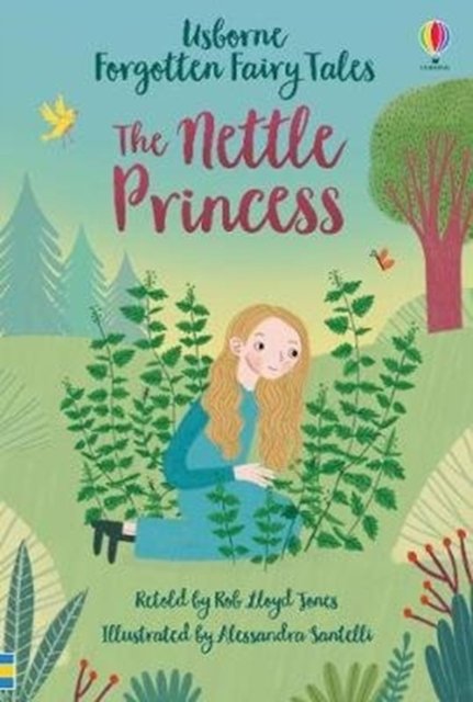 Forgotten Fairy Tales. The Nettle Princess - Jones Rob Lloyd | Książka ...