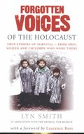 Forgotten Voices of the Holocaust - Smith Lyn
