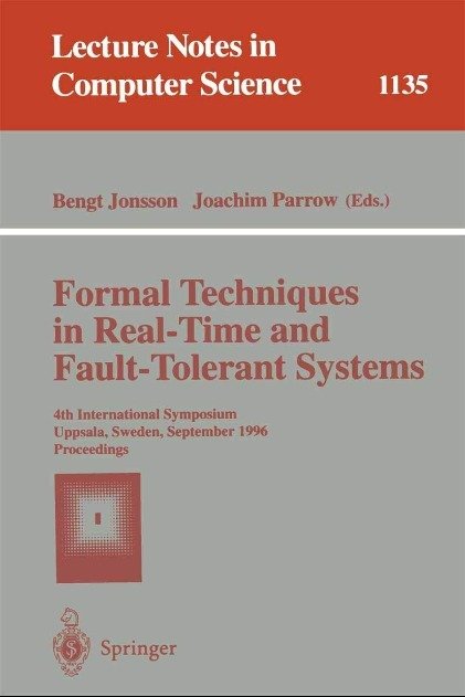 Formal Techniques in Real-Time and Fault-Tolerant Systems - Opracowanie ...