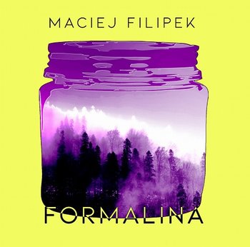 Formalina - Filipek Maciej