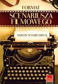 Format scenariusza filmowego - Schabenbeck Martin