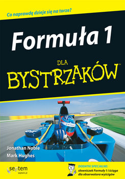 Formuła 1 dla bystrzaków - Noble Jonathan, Hughes Mark