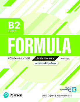 Formula. B2 First. Exam Trainer with key with student online resources + App + eBook - Dignen Sheila, Newbrook Jacky
